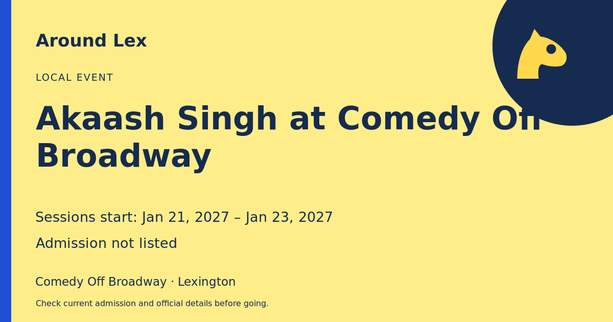 Around Lex share card for Akaash Singh at Comedy Off Broadway