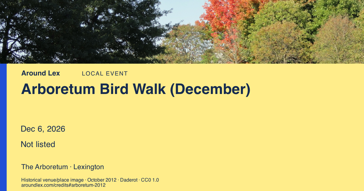 Around Lex share card for Arboretum Bird Walk (December)