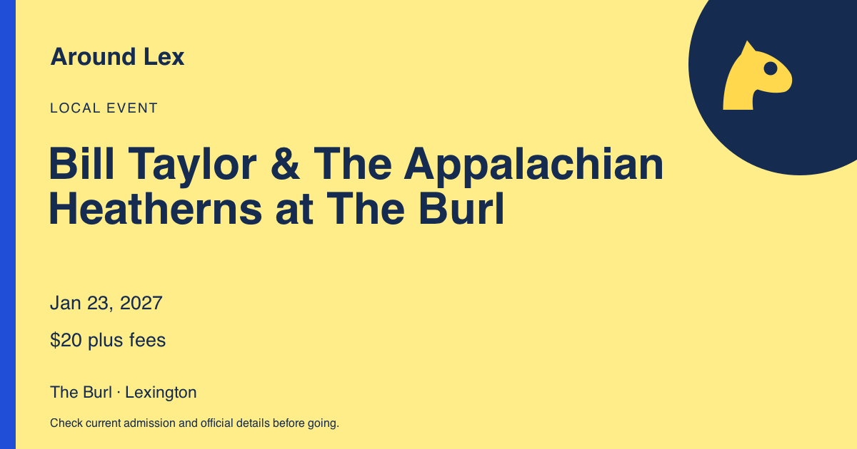 Around Lex share card for Bill Taylor & The Appalachian Heatherns at The Burl