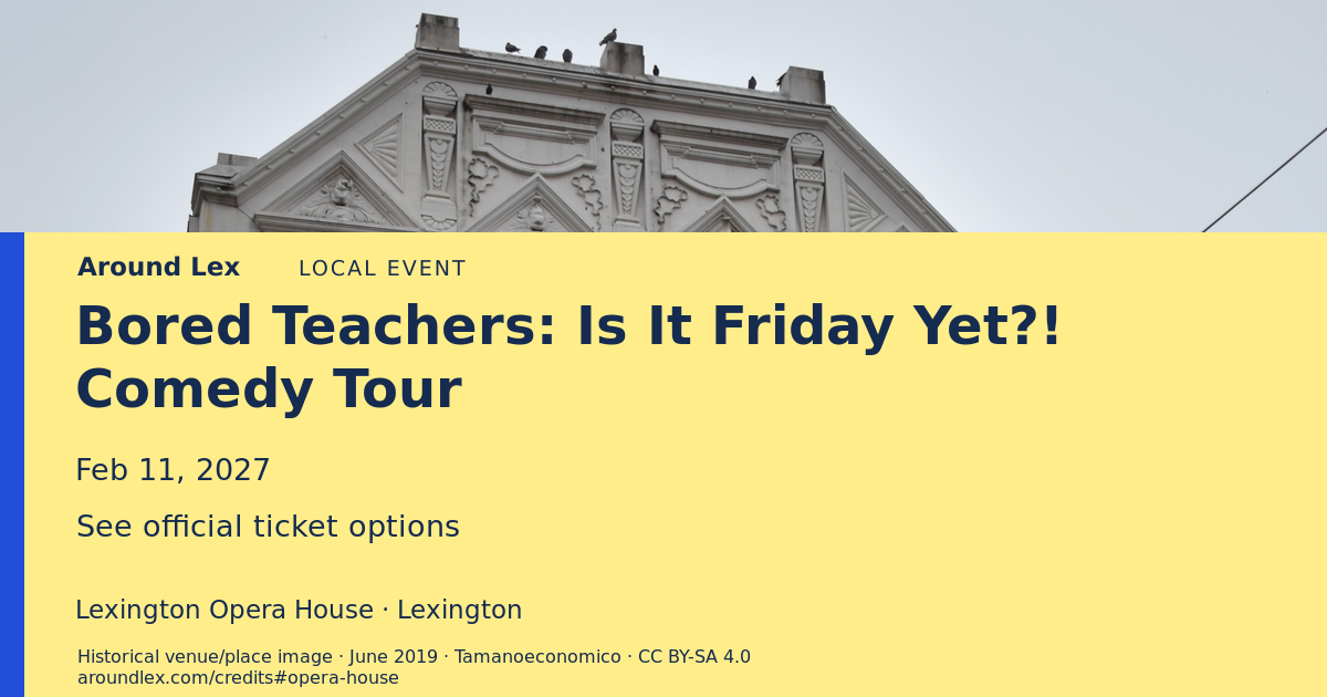 Around Lex share card for Bored Teachers: Is It Friday Yet?! Comedy Tour