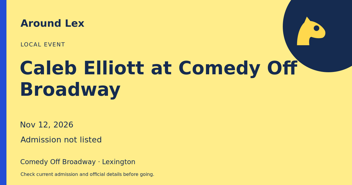 Around Lex share card for Caleb Elliott at Comedy Off Broadway