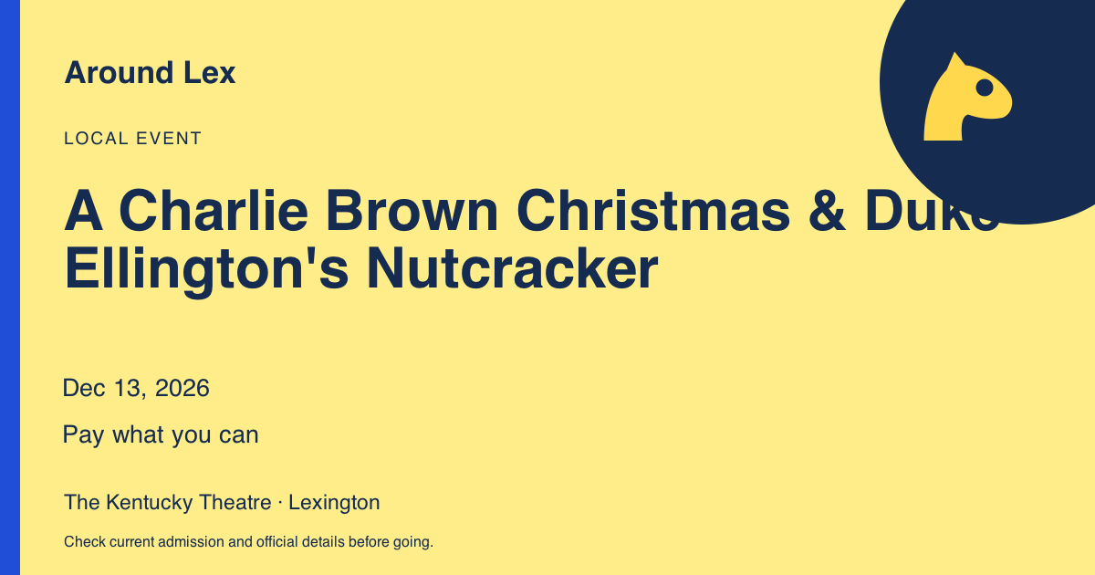 Around Lex share card for A Charlie Brown Christmas & Duke Ellington's Nutcracker