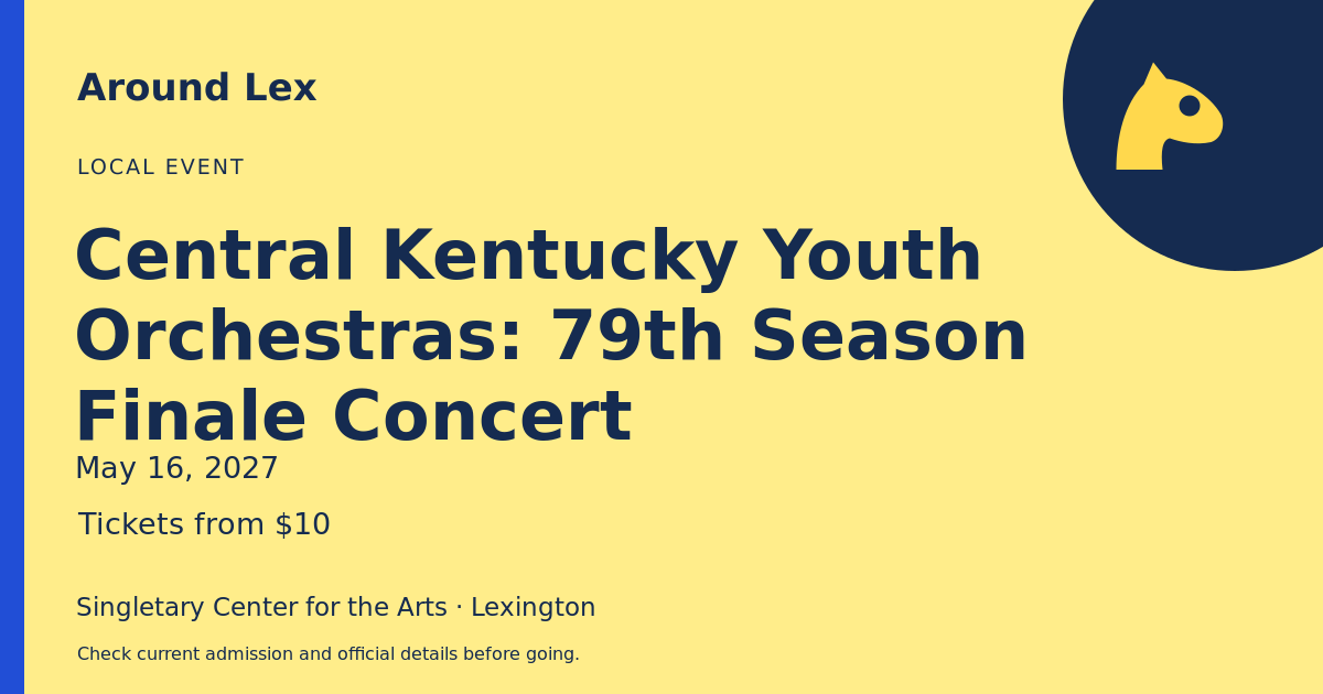 Around Lex share card for Central Kentucky Youth Orchestras: 79th Season Finale Concert