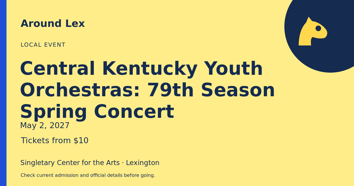 Around Lex share card for Central Kentucky Youth Orchestras: 79th Season Spring Concert