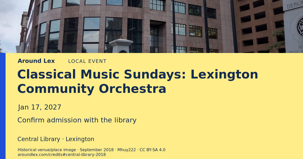 Around Lex share card for Classical Music Sundays: Lexington Community Orchestra