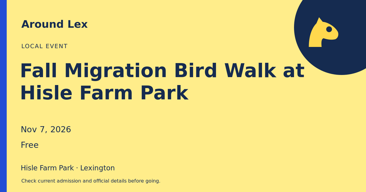Around Lex share card for Fall Migration Bird Walk at Hisle Farm Park