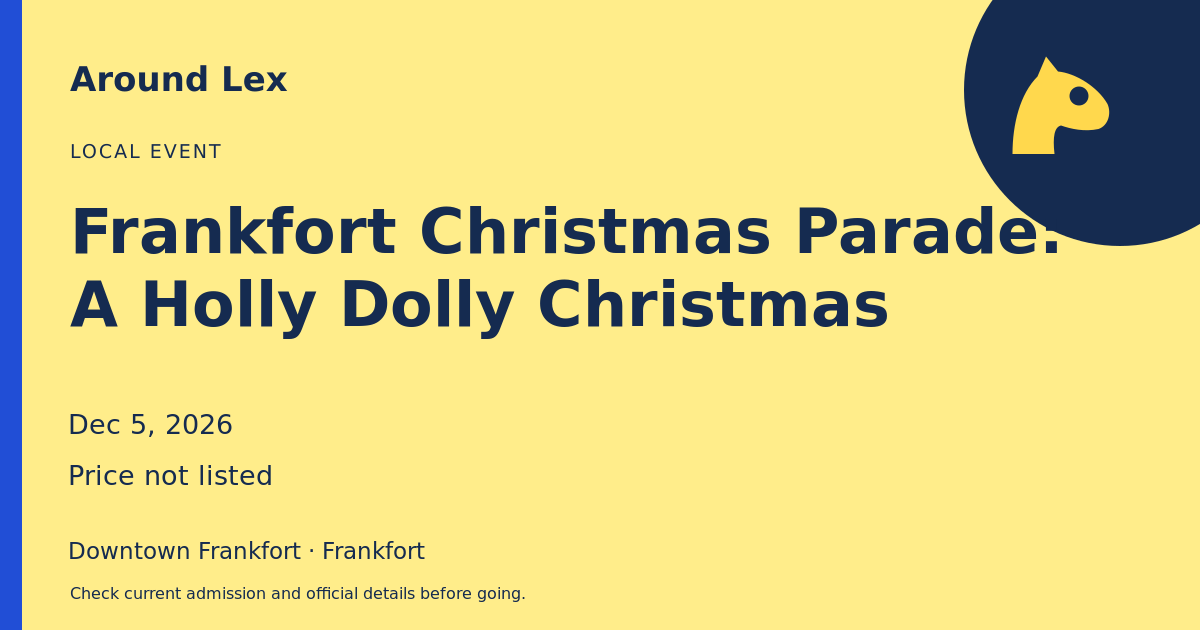 Around Lex share card for Frankfort Christmas Parade: A Holly Dolly Christmas