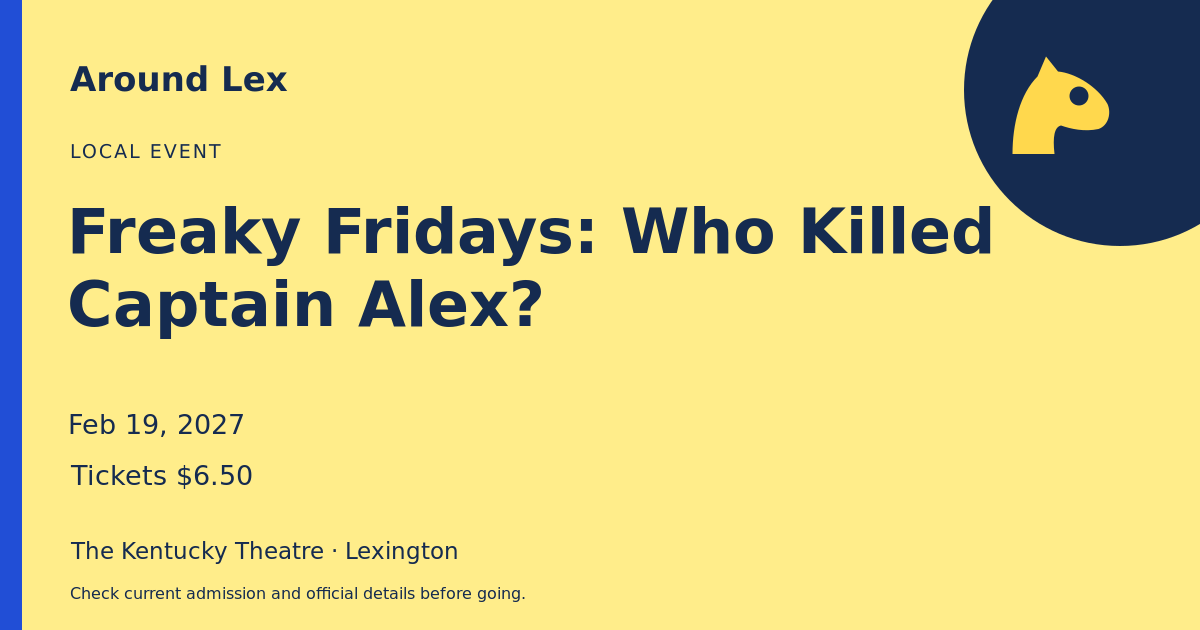 Around Lex share card for Freaky Fridays: Who Killed Captain Alex?