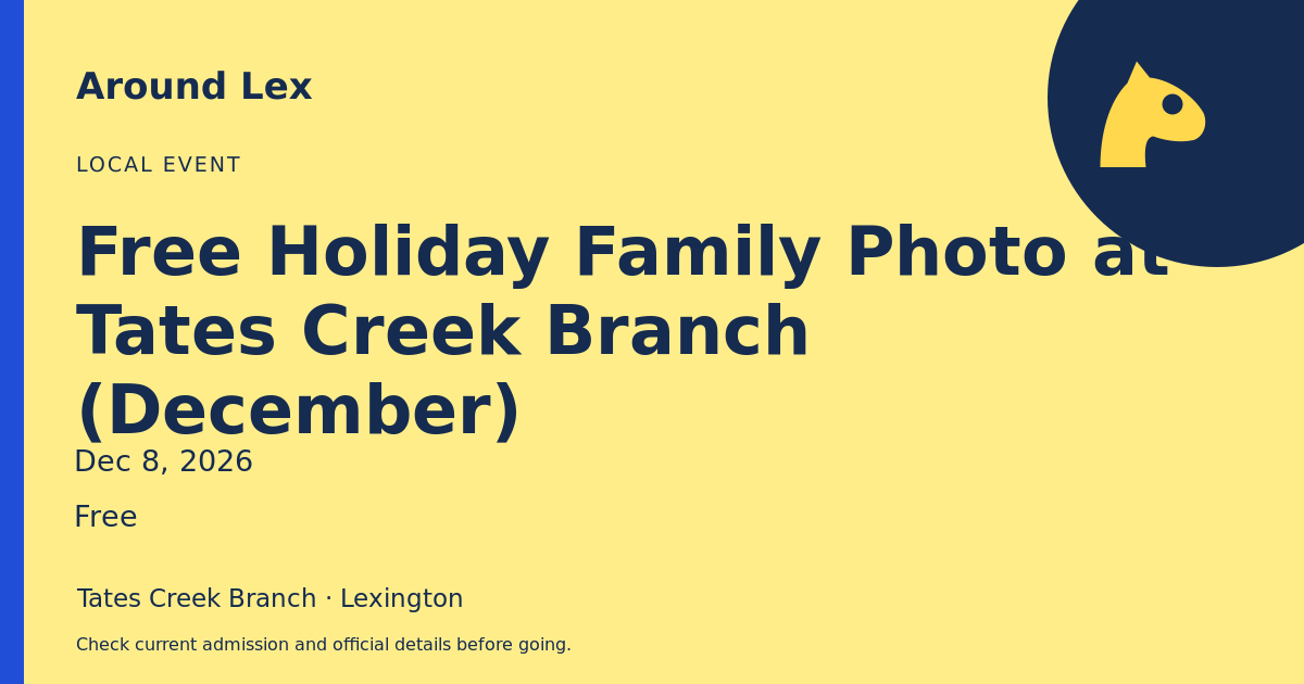 Around Lex share card for Free Holiday Family Photo at Tates Creek Branch (December)
