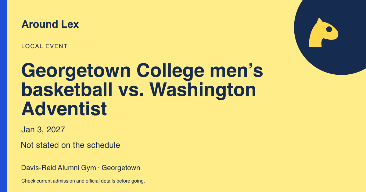 Around Lex share card for Georgetown College men’s basketball vs. Washington Adventist