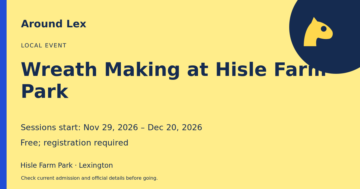 Around Lex share card for Wreath Making at Hisle Farm Park