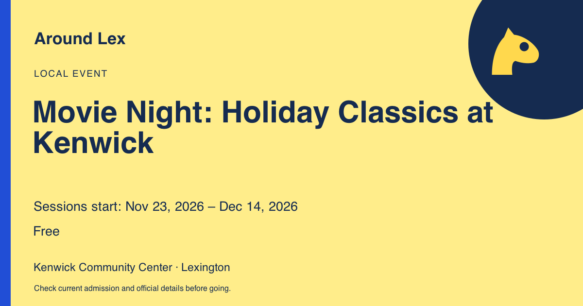 Around Lex share card for Movie Night: Holiday Classics at Kenwick