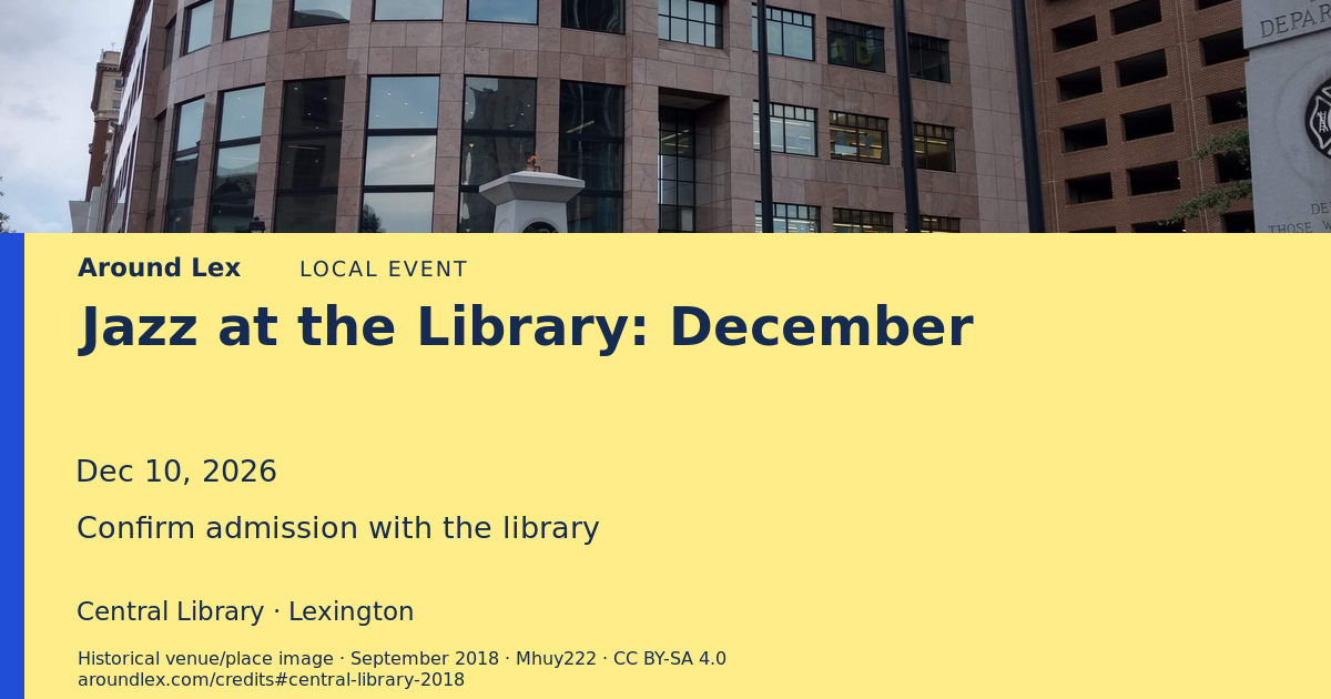 Around Lex share card for Jazz at the Library: December