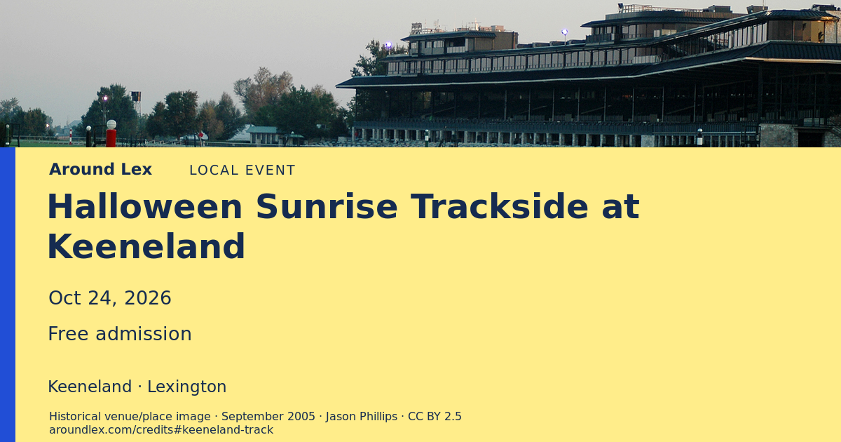 Around Lex share card for Halloween Sunrise Trackside at Keeneland