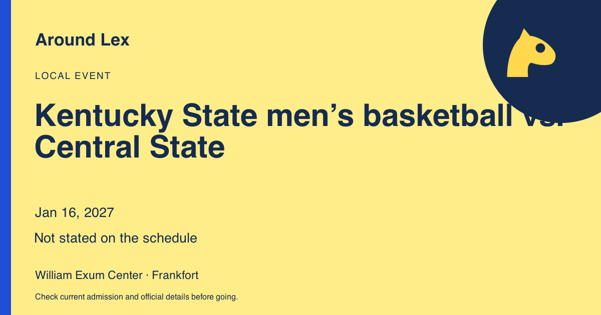 Around Lex share card for Kentucky State men’s basketball vs. Central State