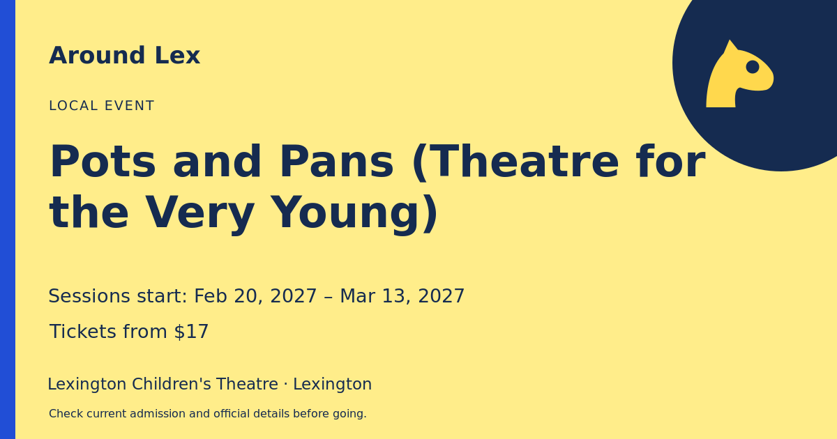 Around Lex share card for Pots and Pans (Theatre for the Very Young)