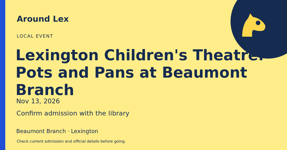 Around Lex share card for Lexington Children's Theatre: Pots and Pans at Beaumont Branch