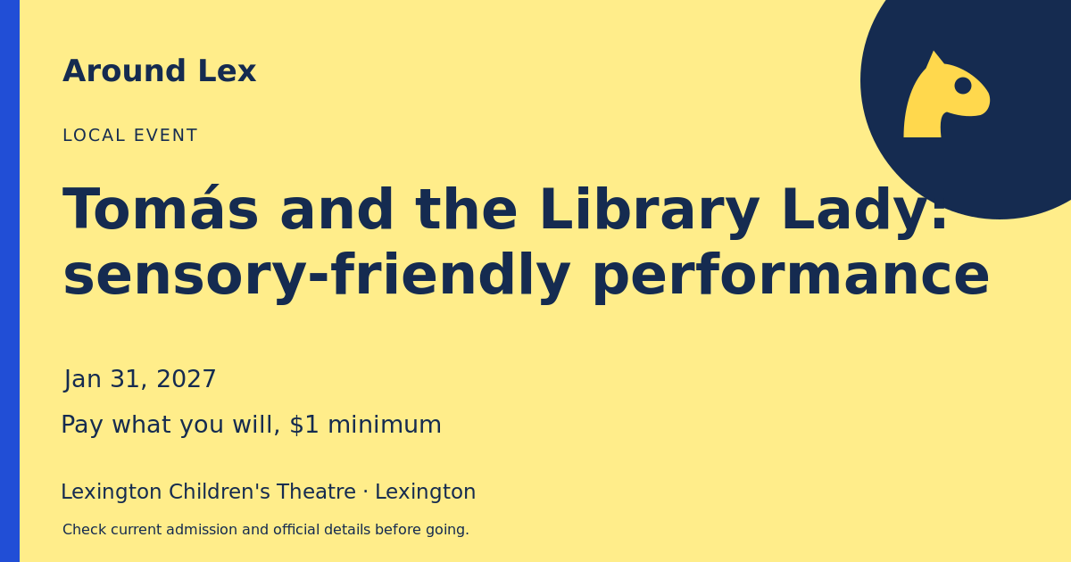 Around Lex share card for Tomás and the Library Lady: sensory-friendly performance