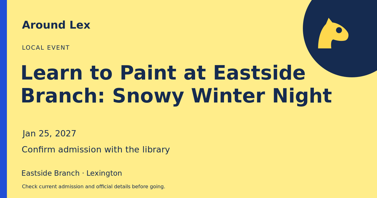 Around Lex share card for Learn to Paint at Eastside Branch: Snowy Winter Night