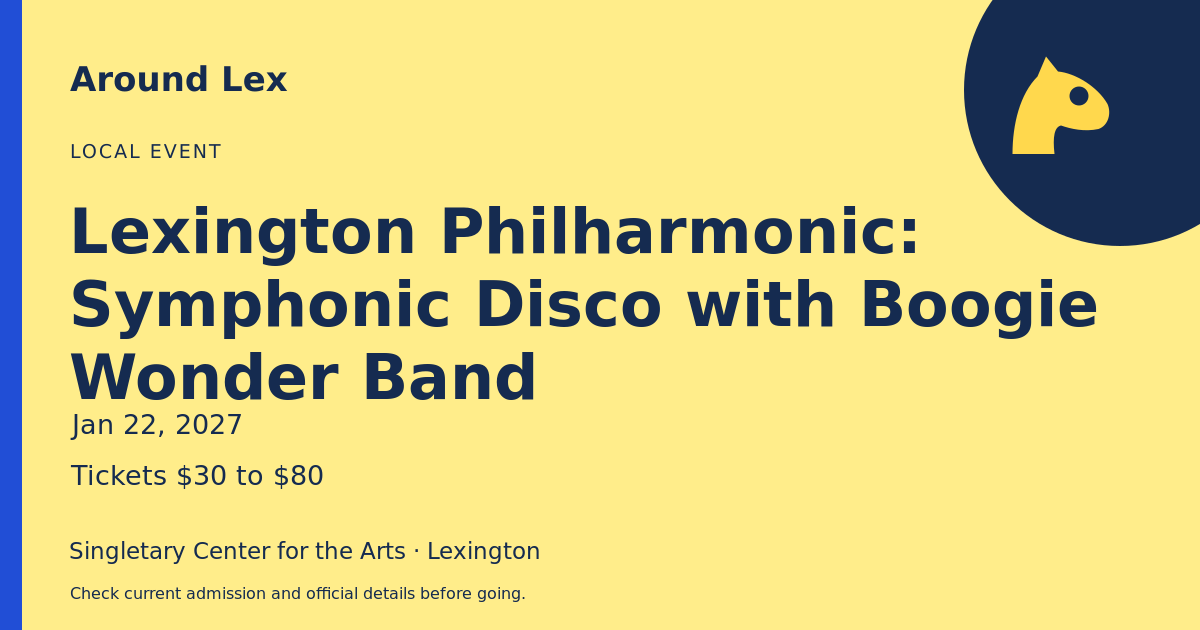 Around Lex share card for Lexington Philharmonic: Symphonic Disco with Boogie Wonder Band
