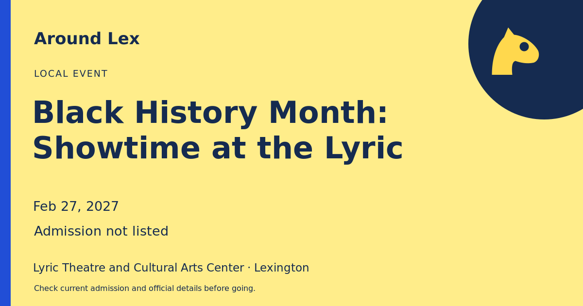 Around Lex share card for Black History Month: Showtime at the Lyric
