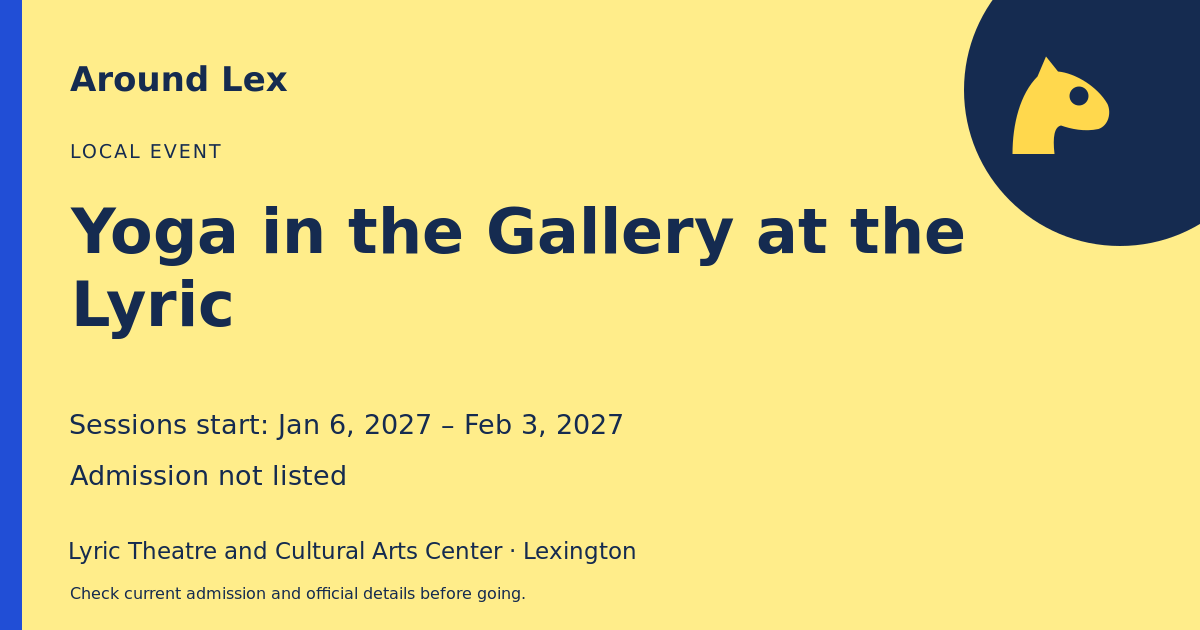 Around Lex share card for Yoga in the Gallery at the Lyric