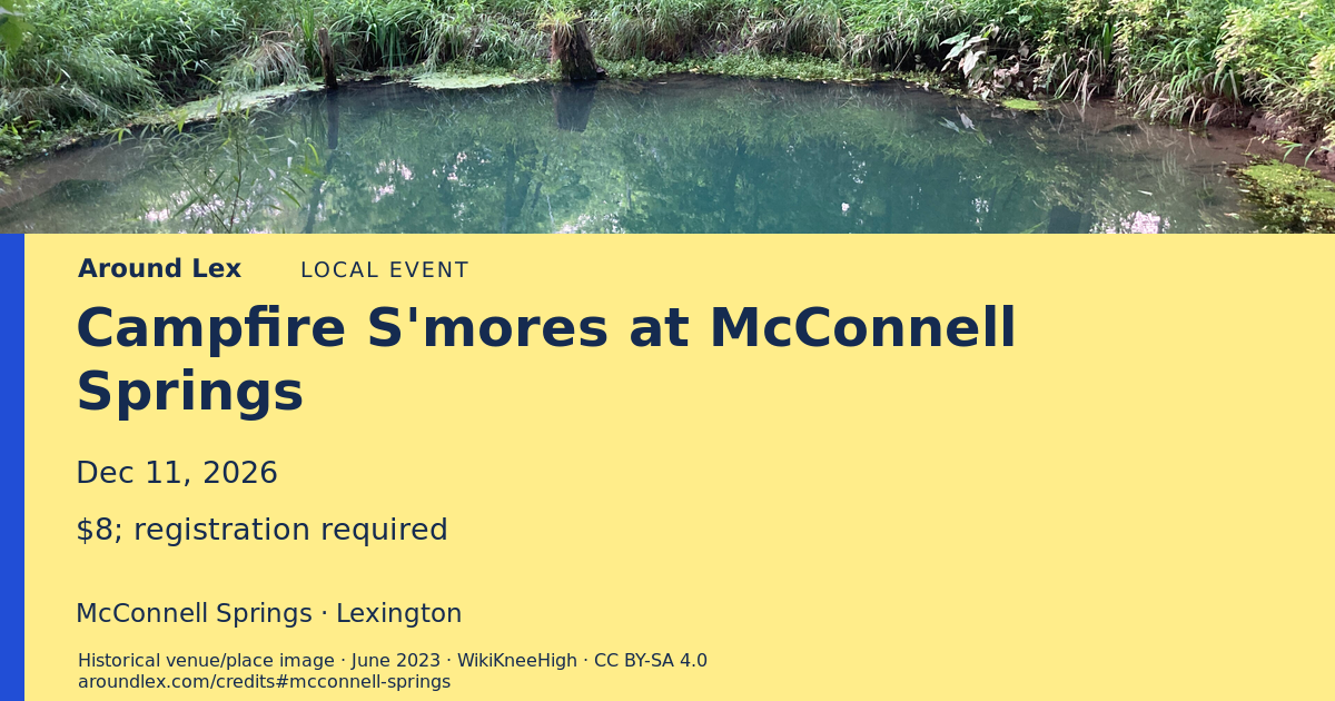 Around Lex share card for Campfire S'mores at McConnell Springs