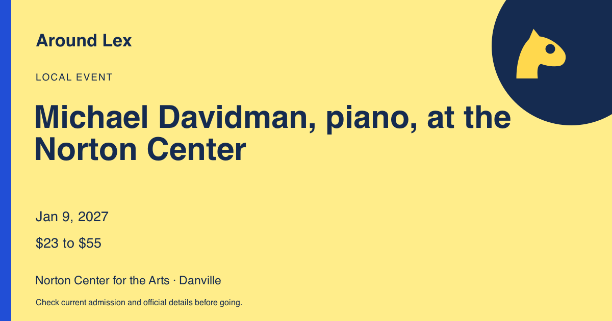 Around Lex share card for Michael Davidman, piano, at the Norton Center