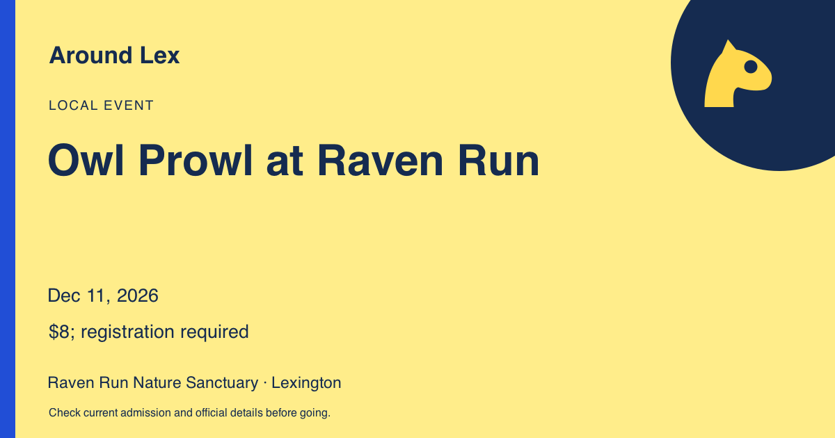 Around Lex share card for Owl Prowl at Raven Run
