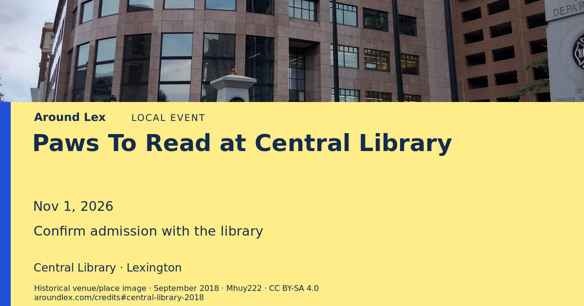 Around Lex share card for Paws To Read at Central Library
