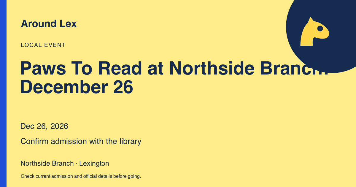 Around Lex share card for Paws To Read at Northside Branch: December 26