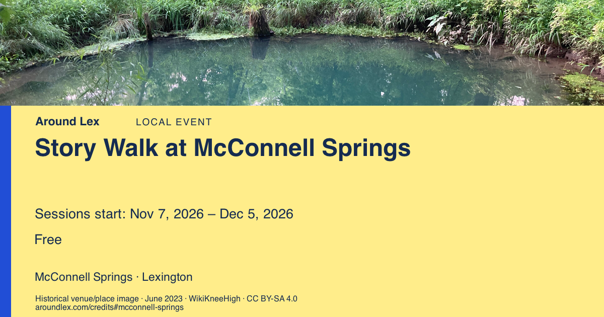 Around Lex share card for Story Walk at McConnell Springs