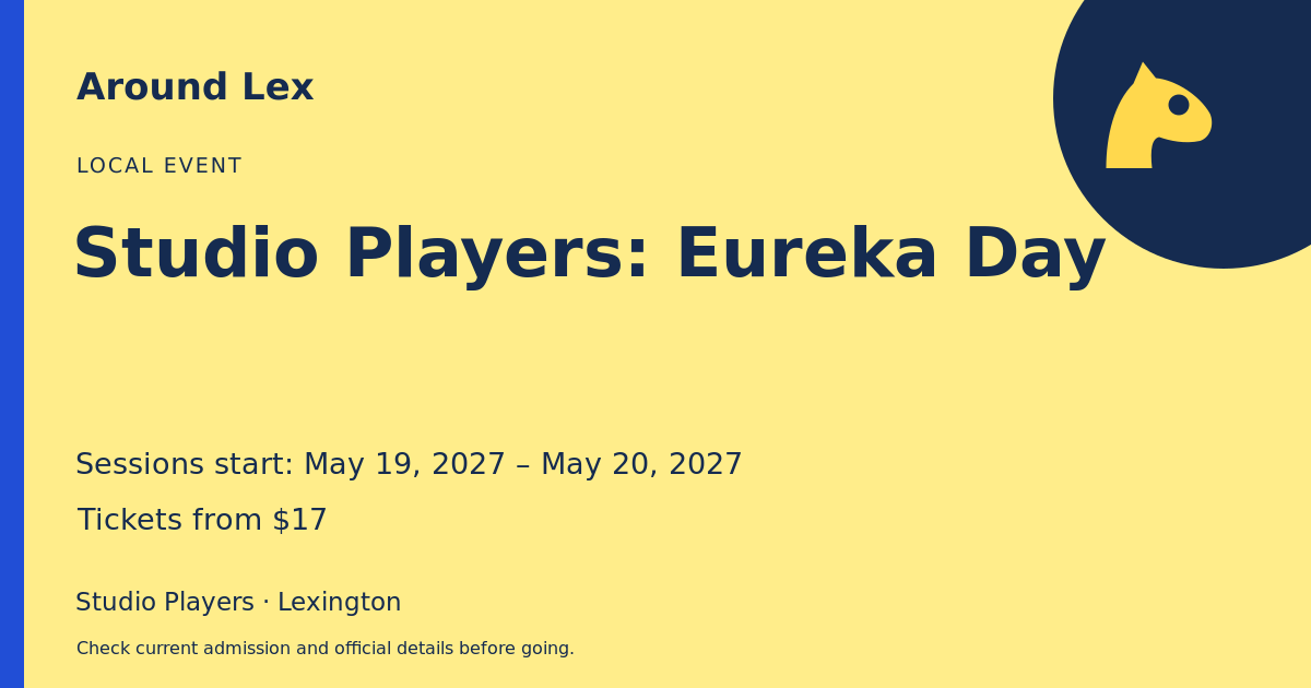Around Lex share card for Studio Players: Eureka Day
