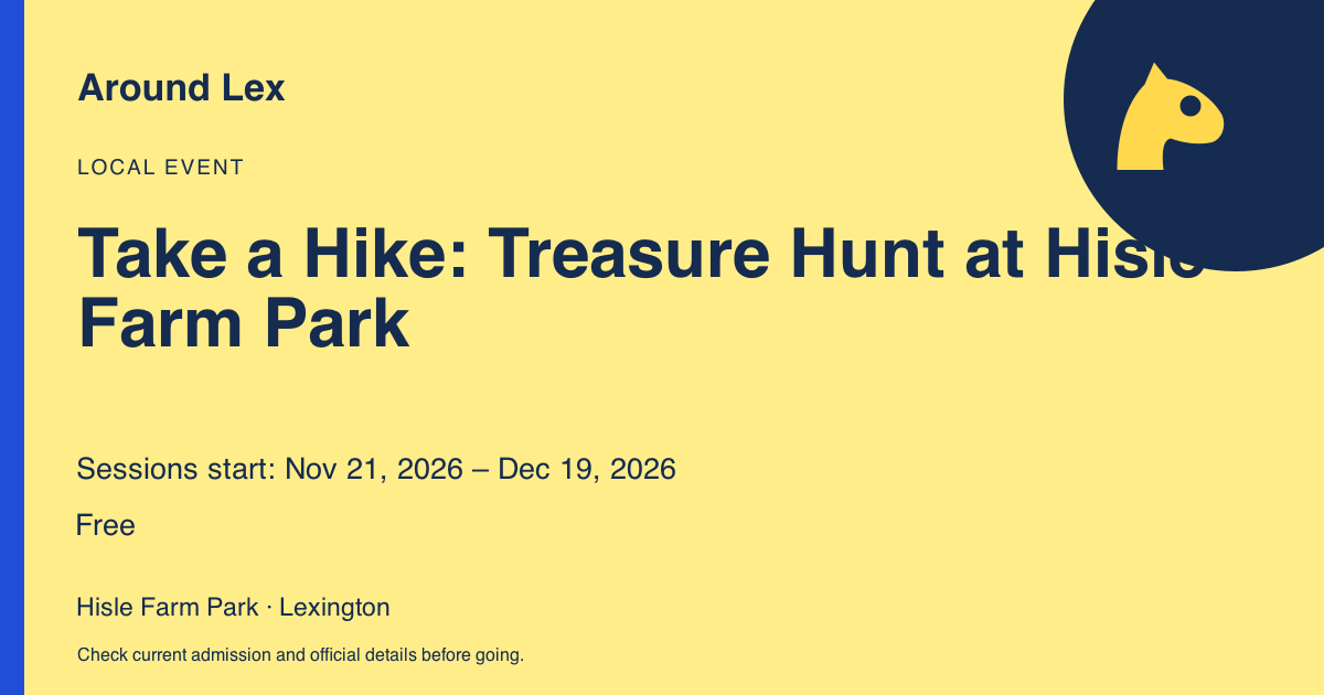 Around Lex share card for Take a Hike: Treasure Hunt at Hisle Farm Park