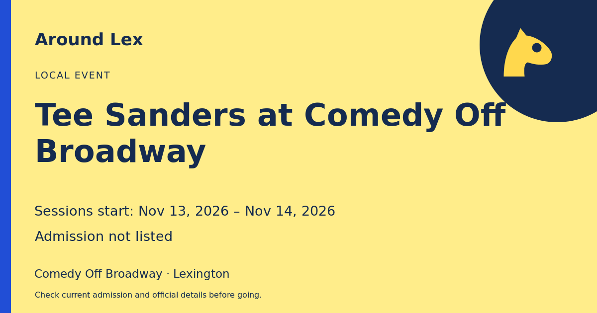 Around Lex share card for Tee Sanders at Comedy Off Broadway