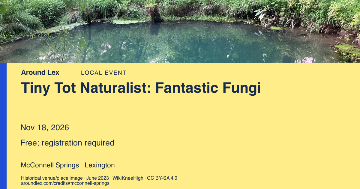 Around Lex share card for Tiny Tot Naturalist: Fantastic Fungi