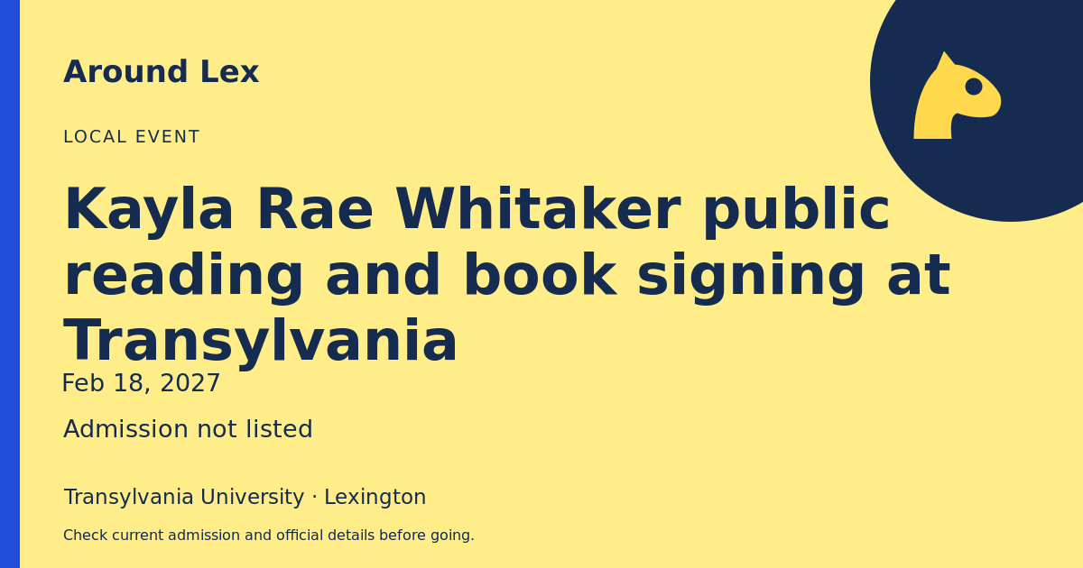 Around Lex share card for Kayla Rae Whitaker public reading and book signing at Transylvania