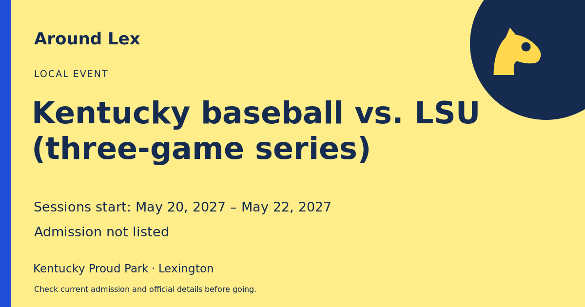 Around Lex share card for Kentucky baseball vs. LSU (three-game series)