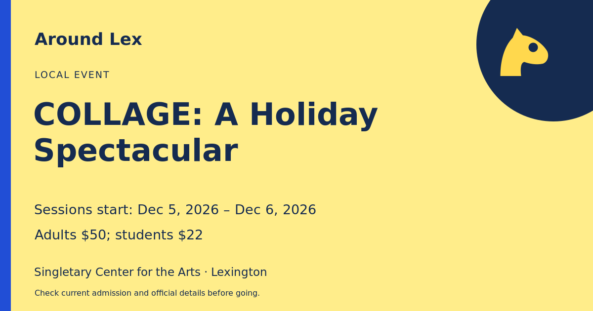 Around Lex share card for COLLAGE: A Holiday Spectacular