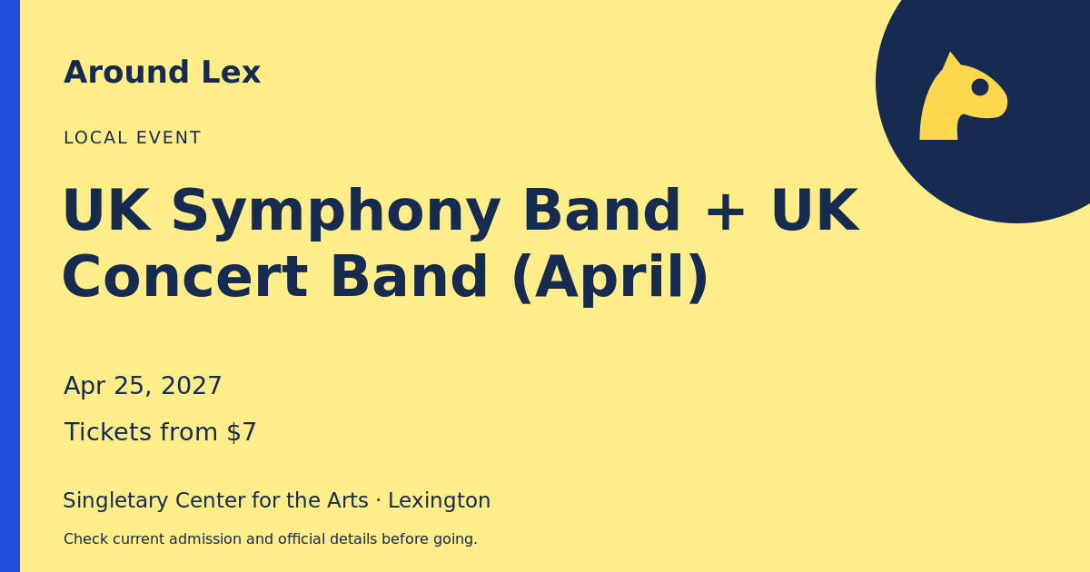 Around Lex share card for UK Symphony Band + UK Concert Band (April)