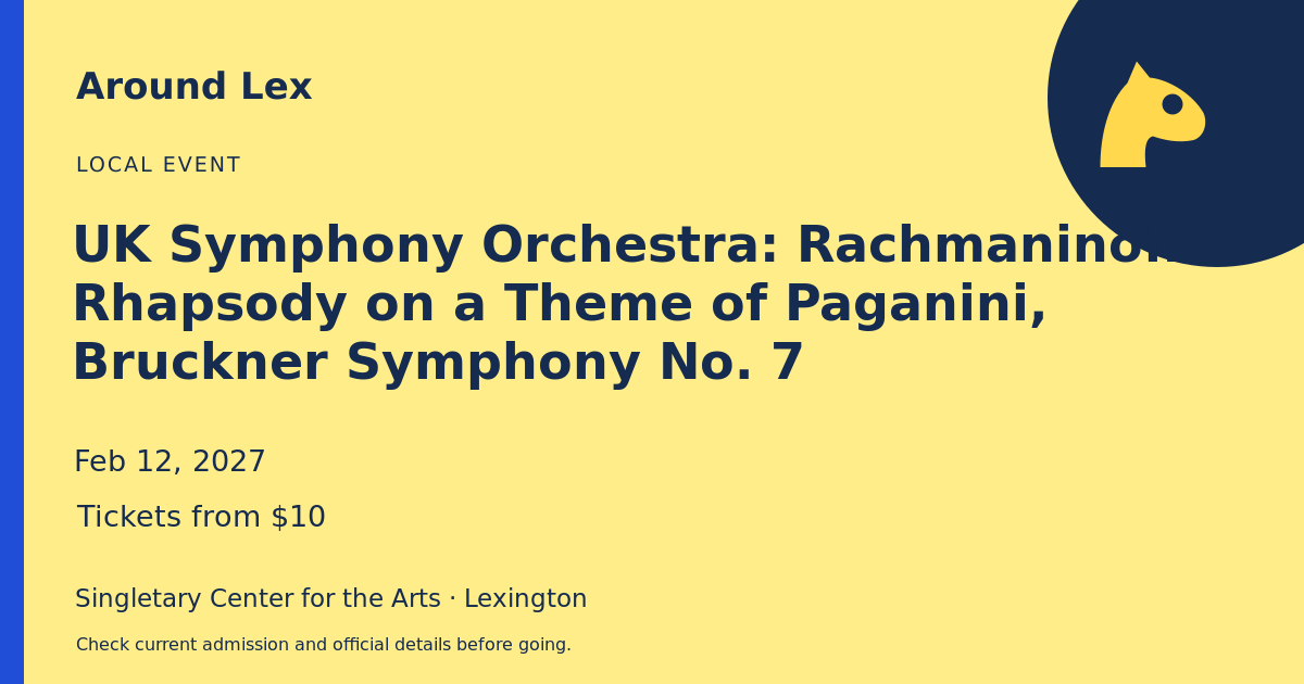 Around Lex share card for UK Symphony Orchestra: Rachmaninoff Rhapsody on a Theme of Paganini, Bruckner Symphony No. 7