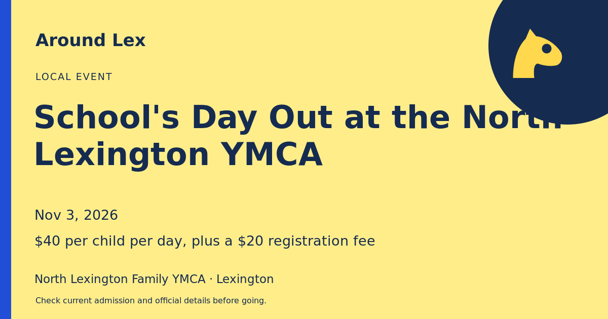 Around Lex share card for School's Day Out at the North Lexington YMCA