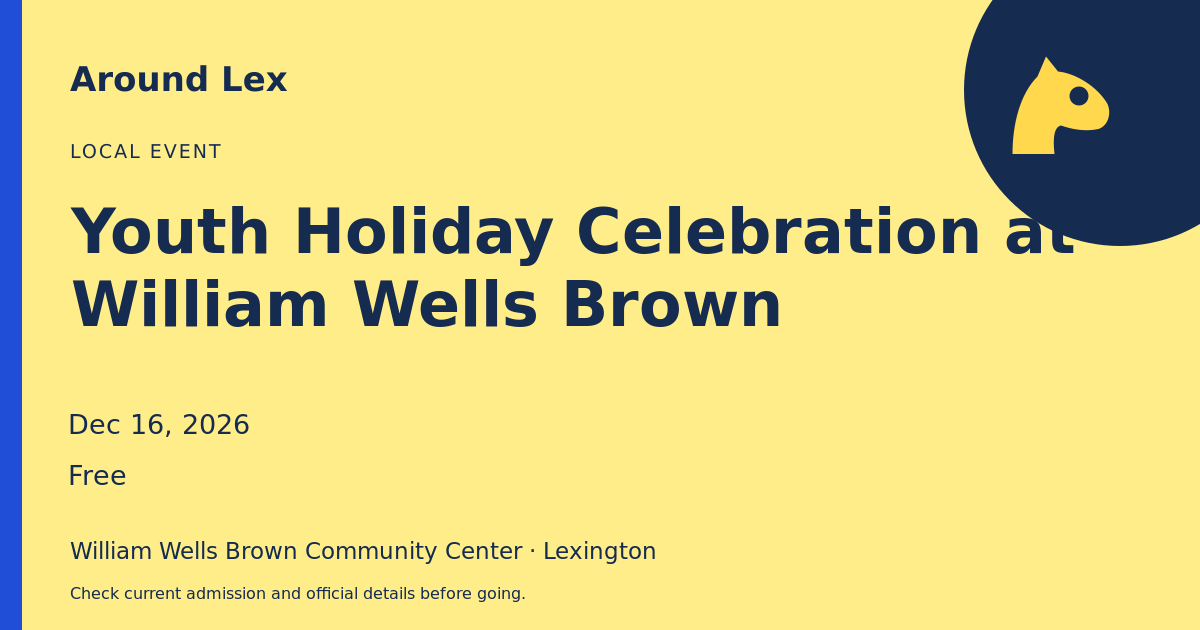 Around Lex share card for Youth Holiday Celebration at William Wells Brown